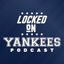 Locked On Yankees