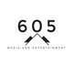 605 Media & Entertainment