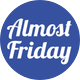Almost Friday
