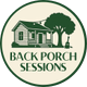 Back Porch Sessions ATX
