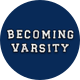 Becoming Varsity