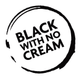 Black With No Cream