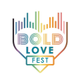 Bold Love Fest