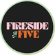 Fireside at Five