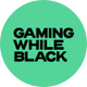 Gaming While Black