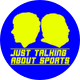 Just Talking About Sports
