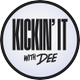 Kickin It With Dee