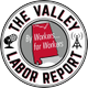 The Valley Labor Report