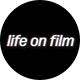 life on film