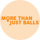 More Than Just Balls