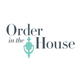 Order In The House