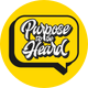 Purpose To Be Heard ®