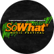 So What?! Music Fest