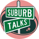 Suburb Talks