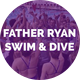Father Ryan Swim & Dive