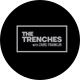 The Trenches Show