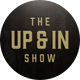 The Up and In Show