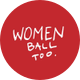 WOMEN BALL TOO