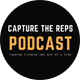 Capture The Reps Podcast