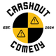 Crashout Comedy Showcase