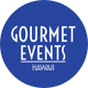 Gourmet Events Hawaii  | GEH