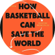 howbasketballcansavetheworld