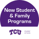 TCU New Student & Family Programs