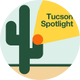 Tucson Spotlight