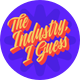 The Industry, I Guess