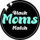 Black Moms Match