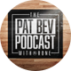 The Pat Bev Podcast with Rone