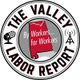 The Valley Labor Report