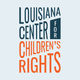 Louisiana Center for Children's Rights