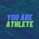 You Are Athlete Football
