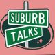 Suburb Talks