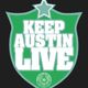 Keep Austin live
