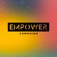 The Empower Campaign